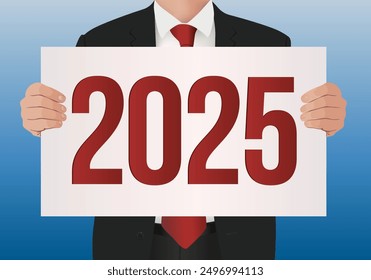 To present the balance sheet of his company, an executive in a suit and tie carries a white sign on which is written the year 2025