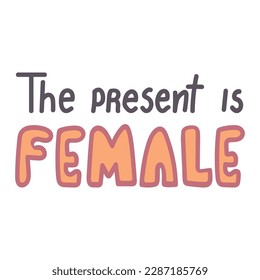 El presente es la letra de las citas dibujadas a mano por vectores femeninos.