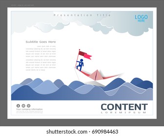 Presentation layout design template, Leadership concept, Businessman on top holding flag with sailing boat moving in a sea, Symbol of success, goal, achievements.