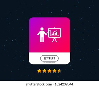 Presentation sign icon. Man standing with pointer. Scheme and Diagram symbol. Web or internet icon design. Rating stars. Just click button. Vector