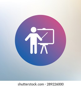 Presentation sign icon. Man standing with pointer. Blank empty billboard symbol. Icon on blurred background. Vector
