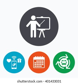 Presentation sign icon. Man standing with pointer. Blank empty billboard symbol. Mobile payments, calendar and wifi icons. Bus shuttle.