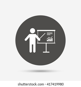 Presentation sign icon. Man standing with pointer. Scheme and Diagram symbol. Gray circle button with icon. Vector