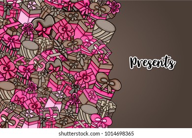 Presents and gift boxes cartoon doodle design. Cute background concept for birthday greeting card,  advertisement, banner, flyer, brochure. Hand drawn vector illustration. Pink and brown color.