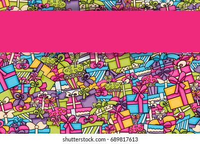 Presents and gift boxes cartoon doodle design. Cute background concept for birthday or christmas greeting card,  advertisement, banner, flyer, brochure. Hand drawn vector illustration.