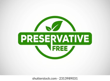 Preservatives free natural organic food package label. No additives, no preservatives. natural food. Vector illustration