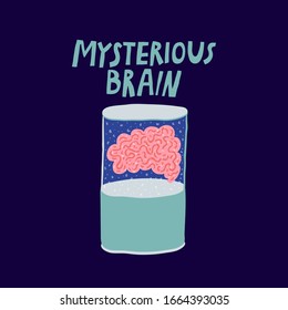 Preserved brain in a glass jar. Lettering "Mysterious Brain".Hand drawn vector illustration. Funny design for poster, flyer, card.