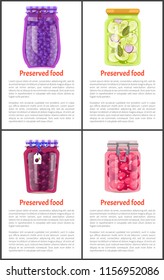 Preserved food in jars and bottles poster or flyer with text sample. Blueberry jam, canned uncut plums and raspberry marmalade and pickled veggie.