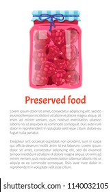 Preserved food poster with text sample. Raspberries jam conserved in glass jar sealed with cap. Sweet dessert made of berries potting result vector