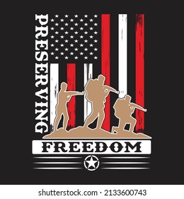 preserving freedom t-shirt, usa flag, army vecotor,  usa army soldiers , freedom, t-shirt ,force