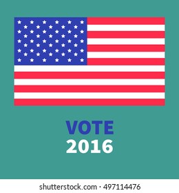President election day 2016. Voting concept. Big american flag. Isolated Green background Flat design Card. Vector illustration