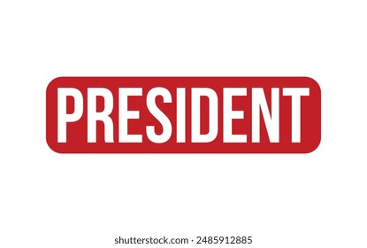 President Stamp. Red President Rubber grunge Stamp