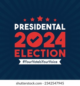 presidental 2024 Election voting. Election voting poster. Vote 2020 in USA, banner design. Political election campaign