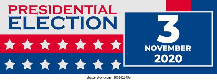 Presidental election banner with USA symbols. Presidentail election 2020. Election banner Vote 2020 with Patriotic Stars. Vote day November 3. Vector EPS 10