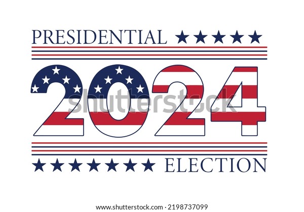 Presidential 2024 Election American Flag 600w 2198737099 