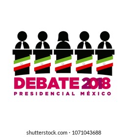 Debate presidencial. Elecciones México 2018. Debate presidencial. Elecciones México 2018, texto español.