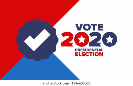 Presidential Election 2020 In United States. Vote Day, November 3. US Election. Patriotic American Element. Poster, Card, Banner And Background. Vector Illustration