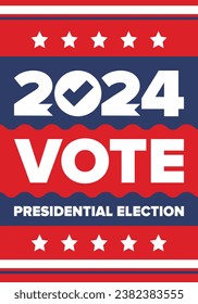 Presidential Election 2024 in United States. Vote day, November 5. US Election. Patriotic american element. Poster, card, banner and background. Vector illustration