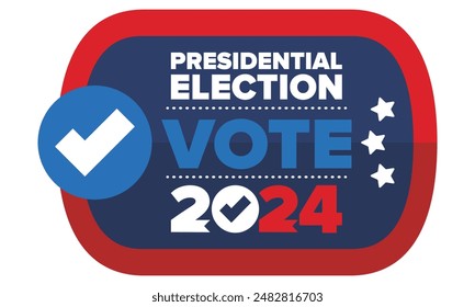 Presidential Election 2024 in United States. Vote day, November 5. US Election. Patriotic american element. Poster, card, banner and background. Vector illustration