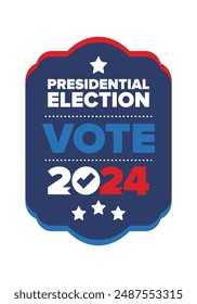 Presidential Election 2024 in United States. Vote day, November 5. US Election. Patriotic american element. Poster, card, banner and background. Vector illustration