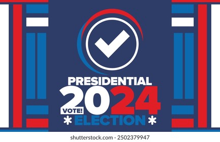 Presidential Election 2024 in United States. Vote day, November 5. US Election campaign. Make your choice!Patriotic american vector illustration. Poster, card, banner and background