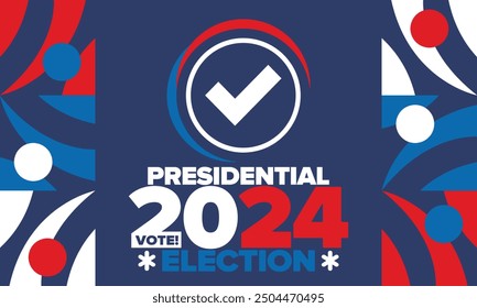 Presidential Election 2024 in United States. Vote day, November 5. US Election campaign. Make your choice!Patriotic american vector illustration. Poster, card, banner and background
