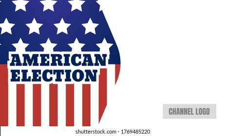 Presidential Election Banner Thumbnail Vote Cover for the year 2020. American Election campaign between democrats and republicans.