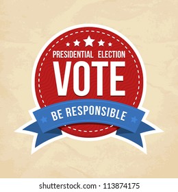 Presidential Election Label. Vector Illustration.