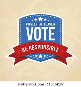 Presidential election label. Vector illustration.