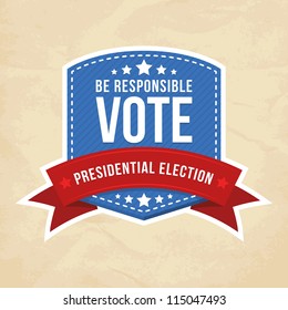 Presidential election label. Vector illustration.