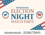 Presidential election night watch party. Vector background, banner, poster with flag, text, donkey and elephant symbols.