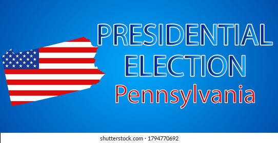 Presidential election in Pennsylvania USA 2020.Vector illustration.Political election campaign.