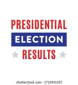 Presidential Election Results Political Banner Sign Vector Illustration Background