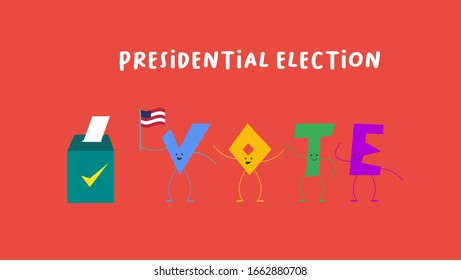 Presidential election with vote letter cute. Usa debate of president voting 2020. Election voting poster. Vote 2020 in USA, banner design. Political election campaign