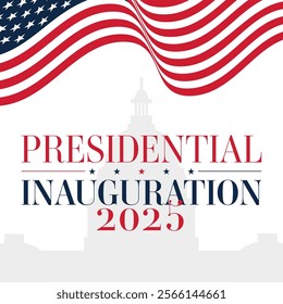 Presidential inauguration 2025 square card, banner, illustration. Vector template with text, american flag, capitol building. For social media, articles, print, web.