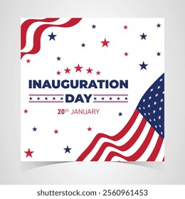 Presidential Inauguration Day Web Banner. Inauguration day January 20 with USA Flag. Day of Patriotic Presidential Inauguration United States of America with Stars and Red Stripes Background