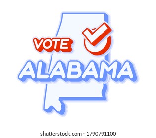 Presidential vote in Alabama USA 2020 vector illustration. State map with text to vote and red tick or check mark of choice. Sticker Isolated on a white background.