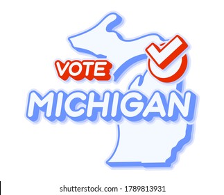 Presidential vote in Michigan USA 2020 vector illustration. State map with text to vote and red tick or check mark of choice. Sticker Isolated on a white background.