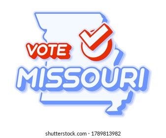 Presidential vote in Missouri USA 2020 vector illustration. State map with text to vote and red tick or check mark of choice. Sticker Isolated on a white background.