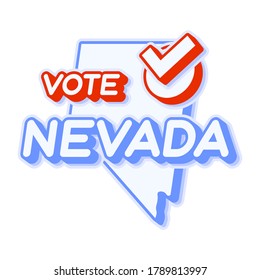 Presidential vote in Nevada USA 2020 vector illustration. State map with text to vote and red tick or check mark of choice. Sticker Isolated on a white background.