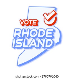Presidential vote in Rhode Island USA 2020 vector illustration. State map with text to vote and red tick or check mark of choice. Sticker Isolated on a white background.