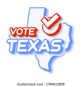 Presidential vote in Texas USA 2020 vector illustration. State map with text to vote and red tick or check mark of choice. Sticker Isolated on a white background.