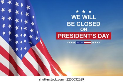 President's Day Background. We will be Closed on President's Day. EPS10 vector