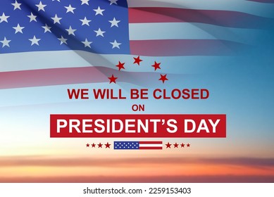 President's Day Background. We will be Closed on President's Day. EPS10 vector