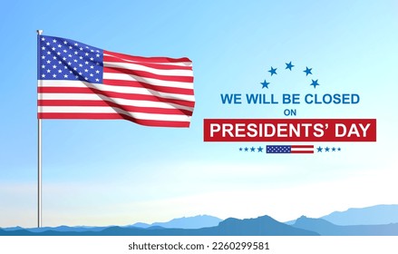 Presidents' Day Background. We will be Closed on Presidents' Day. EPS10 vector