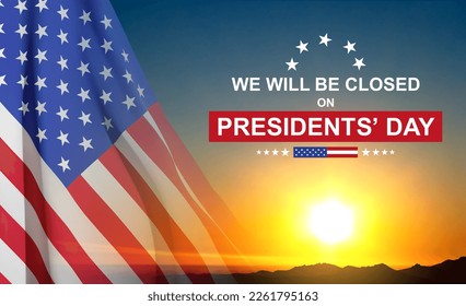 Presidents' Day Background. We will be Closed on Presidents' Day. EPS10 vector