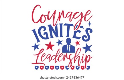 Presidents Lead Progress - President Day T-Shirt Design, Hand Drawn Lettering Phrase, Instant Download, Templet, Mugs, Etc. Vector EPS 10 Editable Files. 