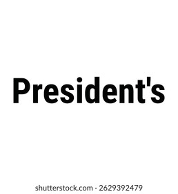 president's text for T-shirt print and other use on white background.