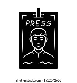 Press Pass Glyph Icon. Journalist, Reporter ID Badge. Press Identification Card. Backstage VIP Entry Permit, Conference Entrance Ticket. Silhouette Symbol. Negative Space. Vector Isolated Illustration