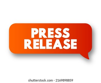 Press Release - Official Statement Delivered To Members Of The News Media For The Purpose Of Providing Information, Text Concept Message Bubble